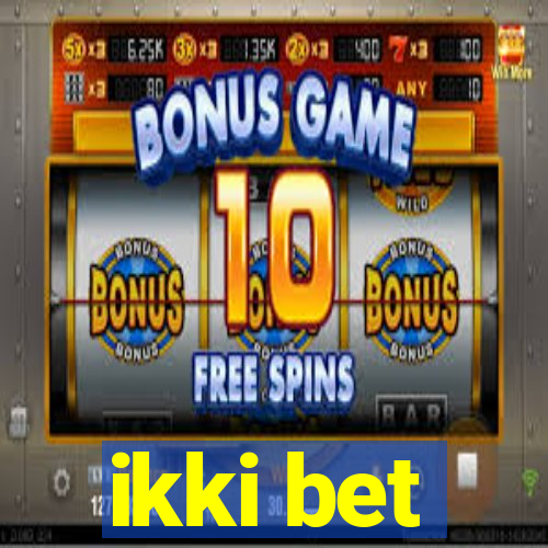 ikki bet